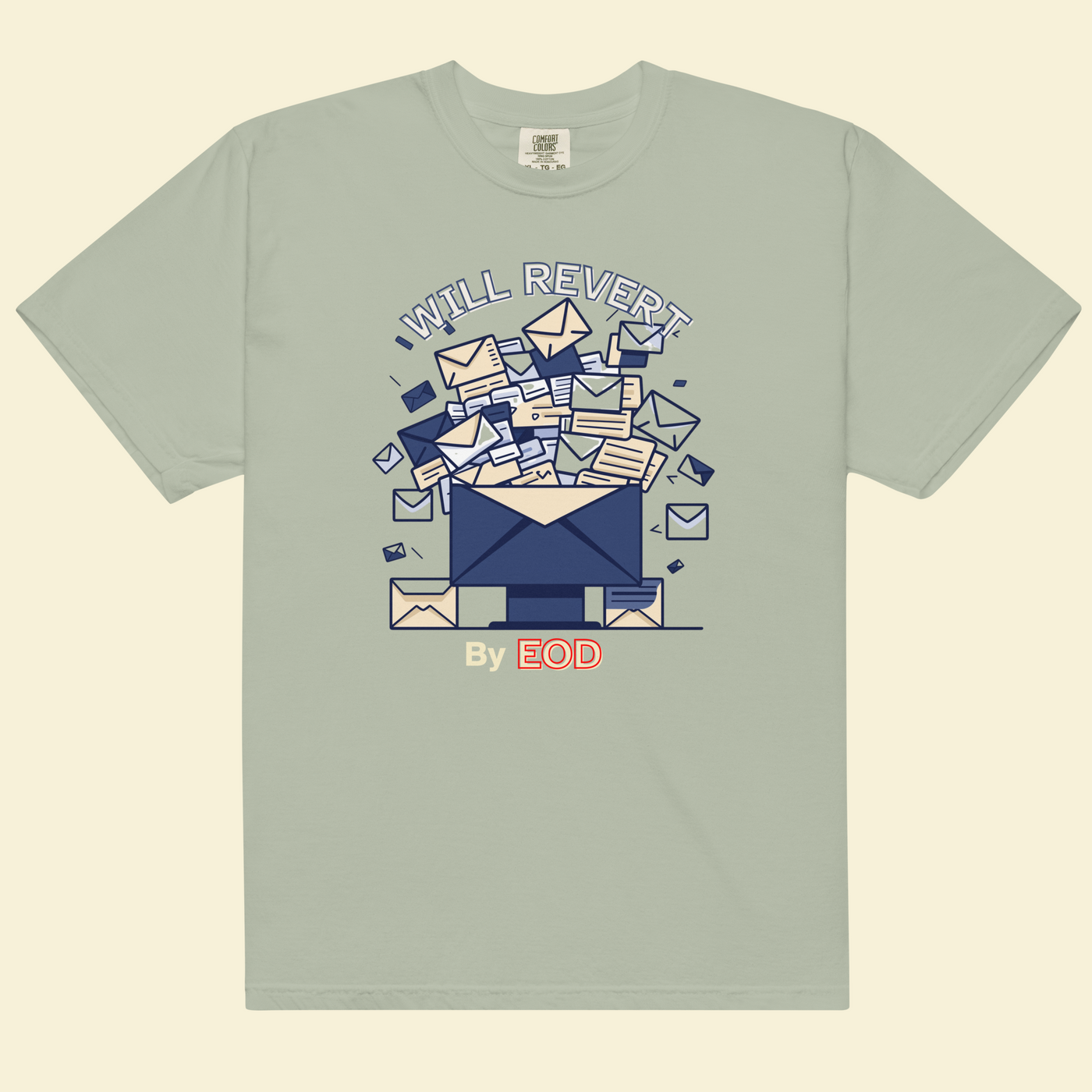 Will Revert by EOD — Corporate Lie Detector Tee — Premium Heavyweight