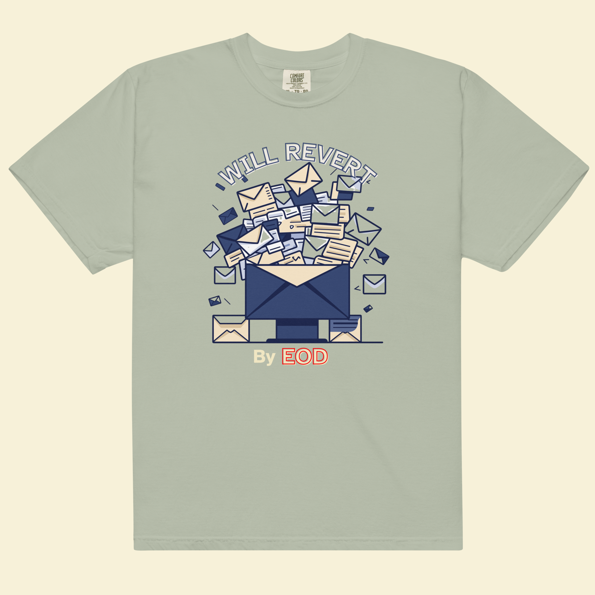 Will Revert by EOD — Corporate Lie Detector Tee — Premium Heavyweight